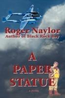A Paper Statue - Roger Naylor - cover