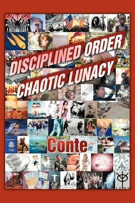 Disciplined Order Chaotic Lunacy - Craig Conte - cover