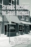 Strategic Decisions for Small Business: It's Just Noodles, This Ain't No Trattoria - R Blake Hendrix - cover