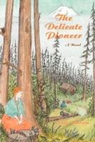 The Delicate Pioneer - Sally Watson - cover