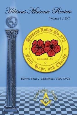 Hibiscus Masonic Review: Volume 1 / 2007 - cover