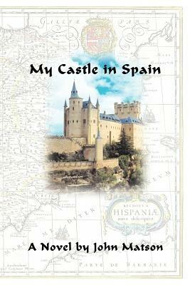 My Castle in Spain - John Matson - cover