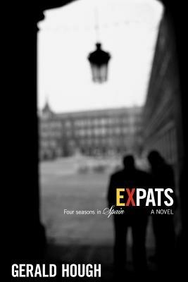 Expats: Four Seasons in Spain - Gerald Hough - cover