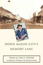Down Mason City's Memory Lane