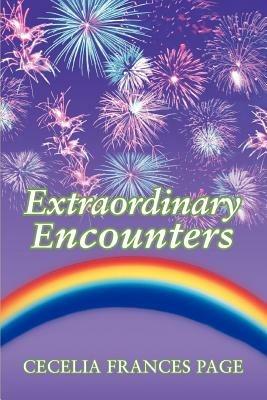 Extraordinary Encounters - Cecelia Frances Page - cover