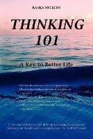 Thinking 101: A Key to Better Life - Ranka Mulkern - cover