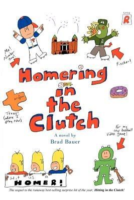 Homering in the Clutch - Brad Bauer - cover