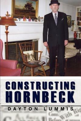 Constructing Hornbeck - Dayton Lummis - cover