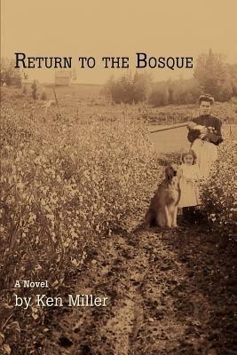Return to the Bosque - Ken Miller - cover