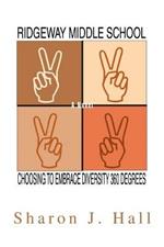 Ridgeway Middle School: Choosing to Embrace Diversity 360 Degrees