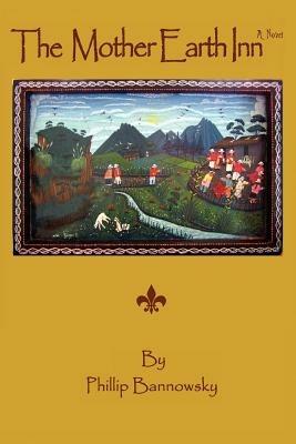 The Mother Earth Inn - Phillip Bannowsky - cover