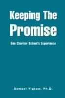 Keeping the Promise: One Charter School's Experience