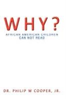 Why?: African American Children Can Not Read