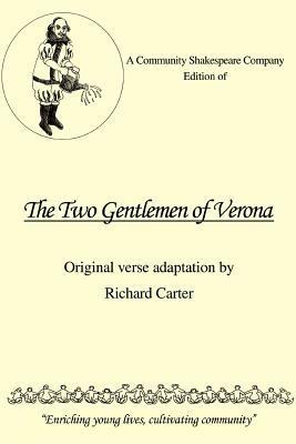 A Community Shakespeare Company Edition of The Two Gentlemen of Verona - Richard Carter - cover