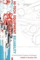 Hi-Tech Equipment Reliability: A Practical Guide for Engineers and Managers - Vallabh H Dhudshia - cover