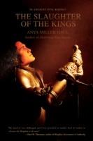 The Slaughter of the Kings - Anya Miller Hall - cover
