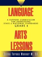 Language Arts Lessons, Grade 2: A Support Curriculum for Addressing State & National Standards, Grade 2 - Donna M Wanner - cover
