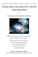 Searching for Identity, Truth and Meaning: An Exploration through Poetry and Prose - James Carroll Simms - cover