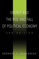 Energy and the Rise and Fall of Political Economy: 2nd Edition