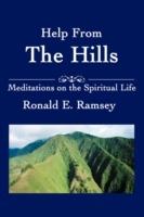 Help from the Hills: Meditations on the Spiritual Life - Ronald E Ramsey - cover