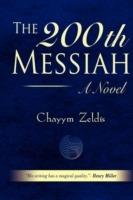 The 200th Messiah - Chayym Zeldis - cover
