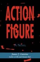 Action Figure - James J Caterino - cover