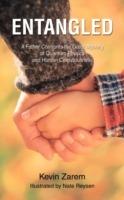 Entangled: A Father Confronts the Great Mystery of Quantum Physics and Human Consciousness - Kevin Zarem - cover