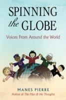 Spinning the Globe: Voices from Around the World - Manes Pierre - cover