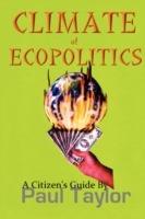 Climate of Ecopolitics: A Citizen's Guide