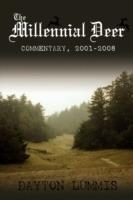 The Millennial Deer: Commentary, 2001-2008 - Dayton Lummis - cover