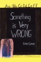 Something Is Very Wrong - Bette Cyzner - cover