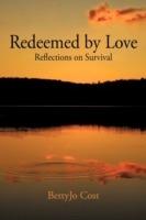 Redeemed by Love: Reflections on Survival - Bettyjo Cost - cover