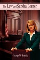 The Law and Sandra Lerner - George W Barclay - cover