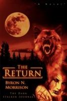 The Return: The Dark Stalker Journals - Byron N Morrison - cover