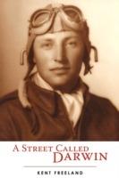 A Street Called Darwin - Kent Freeland - cover