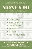 Money 911: Tested Strategies to Survive Your Financial Emergency - Reed Markham,Lorena Markham - cover