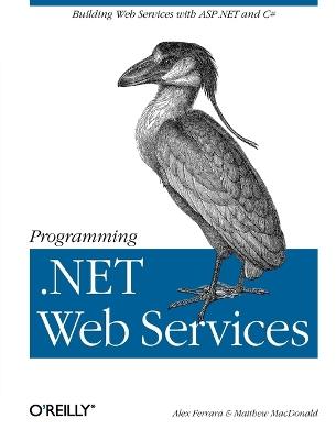 Programming .Net Web Services - Alex Ferrara - cover
