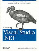 Mastering Visual Studio.NET - Ian Griffiths,Jon Flanders,Chris Sells - cover