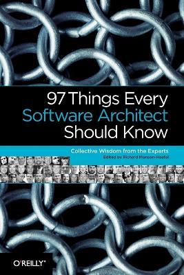 97 Things Every Software Architect Should Know - Richard Monson-Haefel - cover