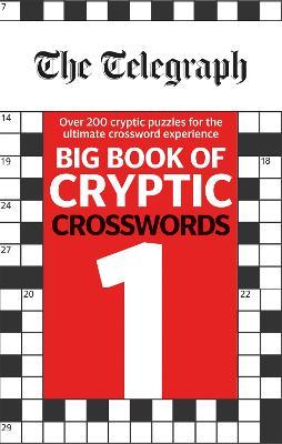 The Telegraph Big Book of Cryptic Crosswords 1 - Telegraph Media Group Ltd - cover
