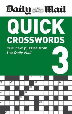 Daily Mail Quick Crosswords Volume 3: 200 new puzzles from the Daily Mail - Daily Mail - cover