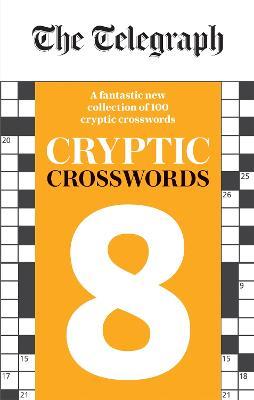 The Telegraph Cryptic Crosswords 8 - Telegraph Media Group Ltd - cover