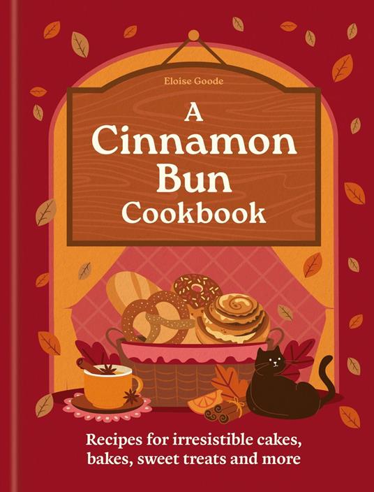A Cinnamon Bun Cookbook