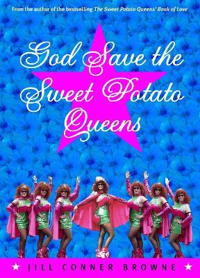 God Save the Sweet Potato Queens - Jill Conner Browne - cover
