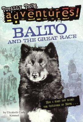 Balto and the Great Race - Elizabeth Cody Kimmel - cover