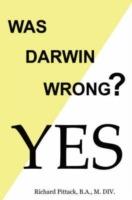 Was Darwin Wrong? Yes