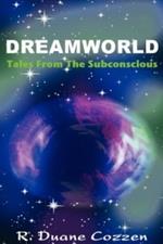 Dreamworld: Tales from the Subconscious
