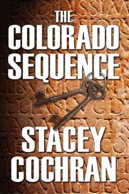The Colorado Sequence - Stacey Cochran - cover