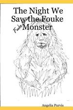 The Night We Saw the Fouke Monster