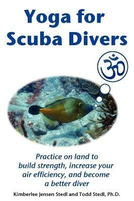 Yoga for Scuba Divers - Kimberlee Jensen Stedl,Todd Stedl - cover